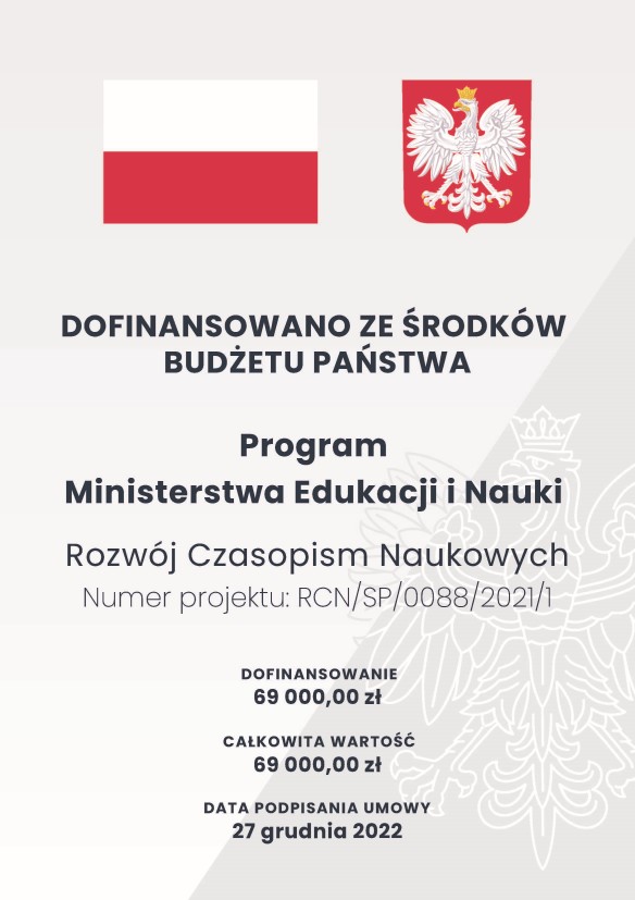 Dofinansowano ze środków budżetu państwa Program Ministerstwa Edukacji i Nauki Rozwój Czasopism Naukowych